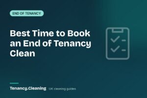 Best Time to Book an End of Tenancy Clean: What 13,406 UK Jobs Show