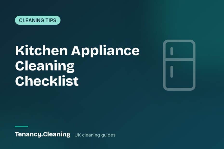 Kitchen Appliance Cleaning Checklist