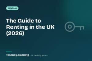 The Ultimate Guide to Renting in the UK (2026)