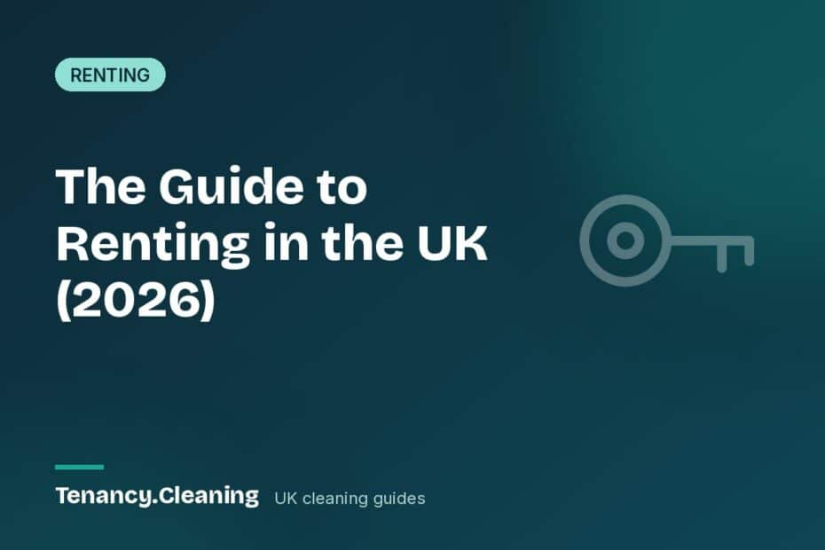 The Guide to Renting in the UK (2026)