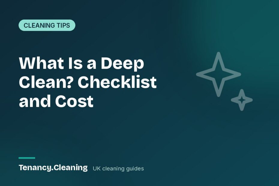What Is a Deep Clean? Checklist and Cost
